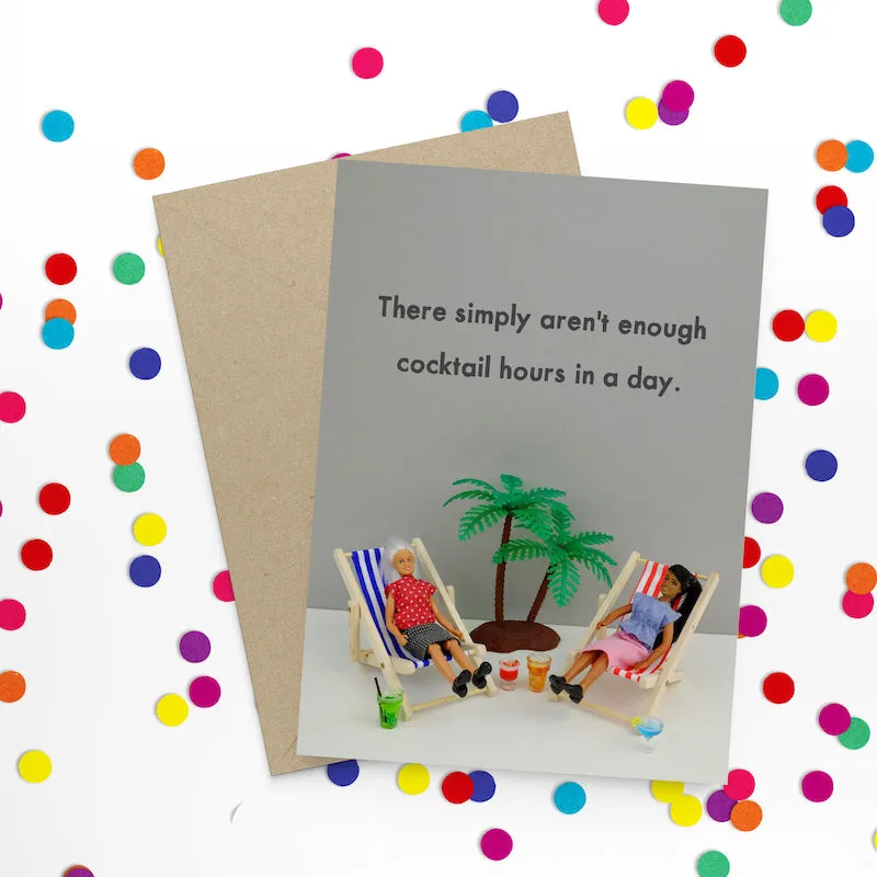  Cocktail Hours  Greeting Card